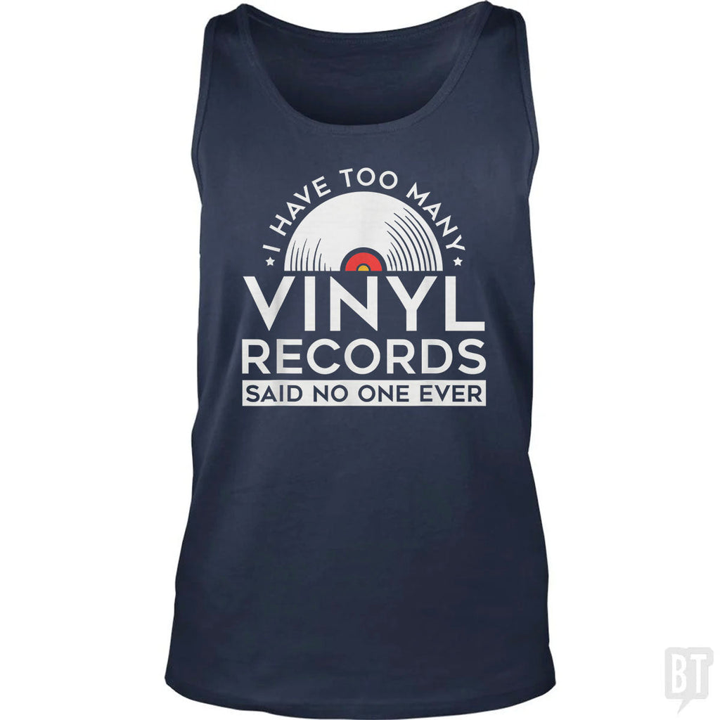 I Have Too Many Vinyl Records Tank Top