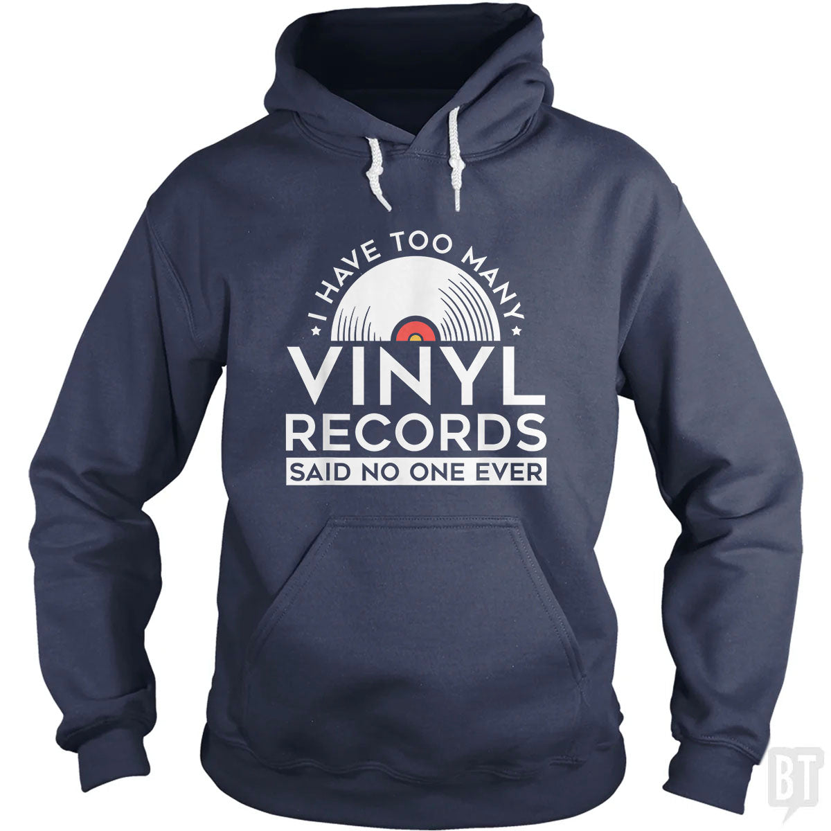 I Have Too Many Vinyl Records Hoodie