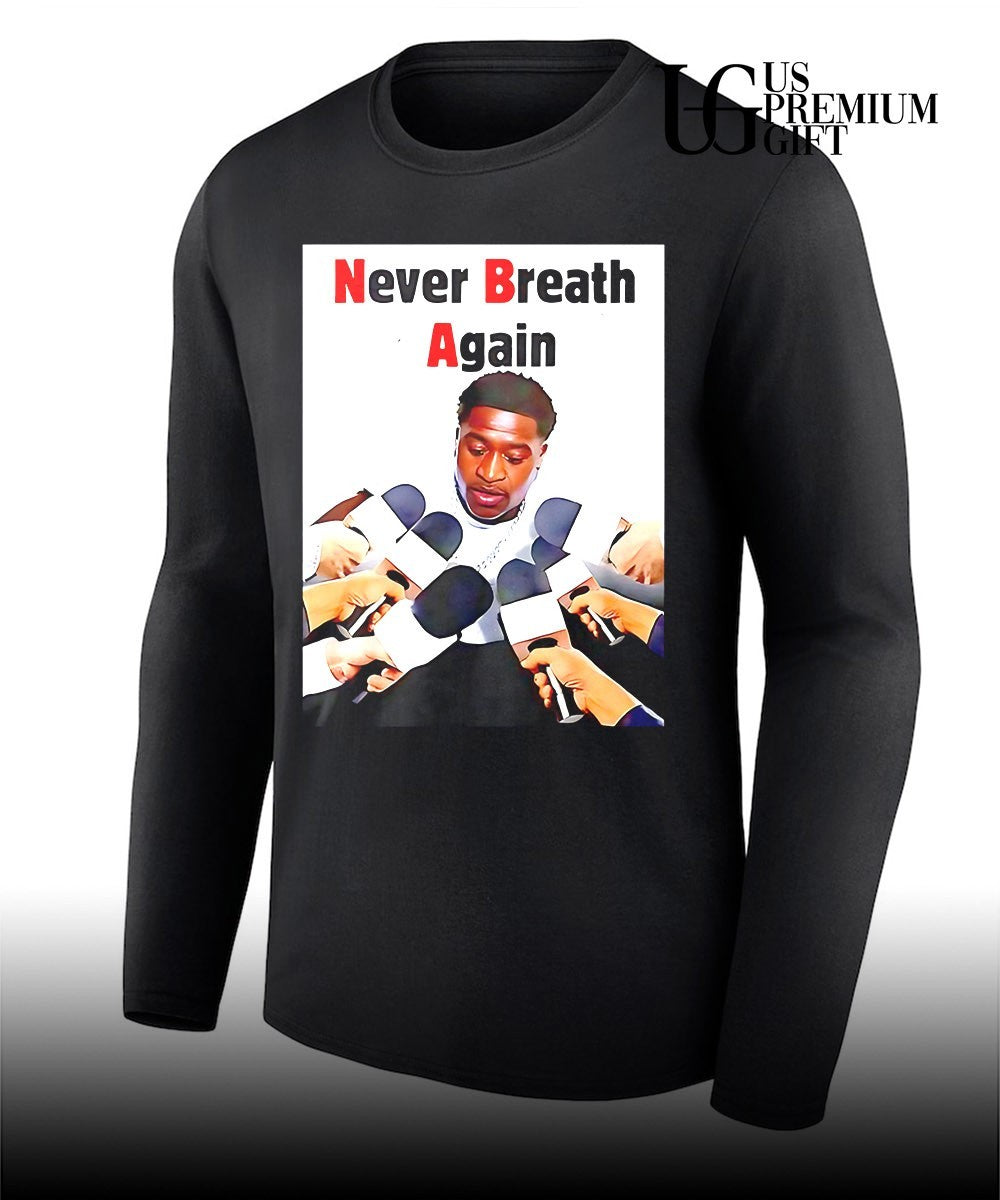 Never Breath Again George Floyd shirt