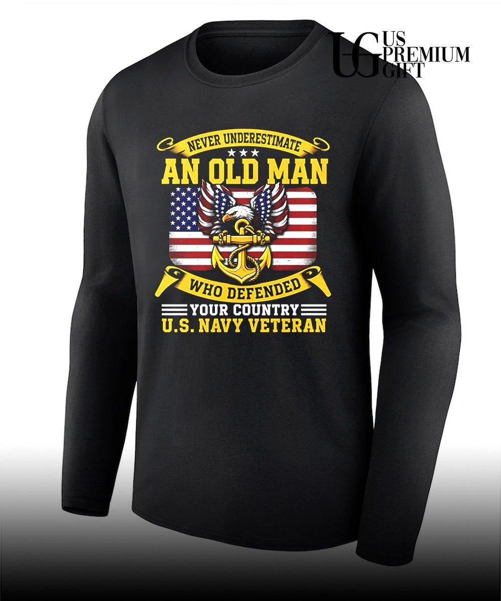 Never underestimate an old man who defended your country U.S. Navy Veteran shirt