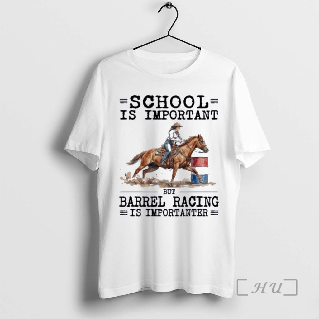New Barrel Racing School Is Important T-Shirts, Hoodie, Sweatshirt | PopFlextees.com