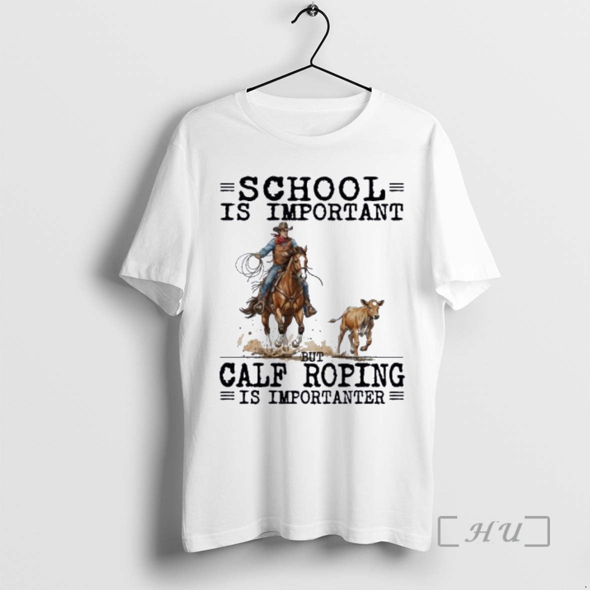 New Calf Roping School Is Important T-Shirts, Hoodie, Sweatshirt | PopFlextees.com
