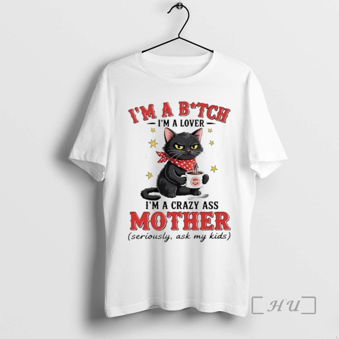 New Cat Im A Bitch Im A Lover Im A Crazy Ass Mother Seriously Ask T-Shirts, Hoodie, Sweatshirt | PopFlextees.com