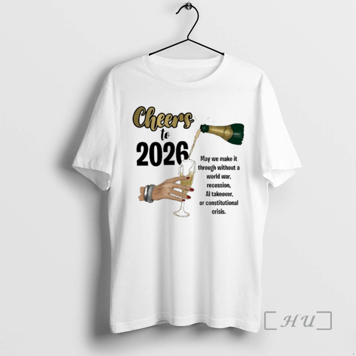 New Cheers To 2026 May We Make It Through Without A World War Premium T-Shirts, Hoodie, Sweatshirt | PopFlextees.com