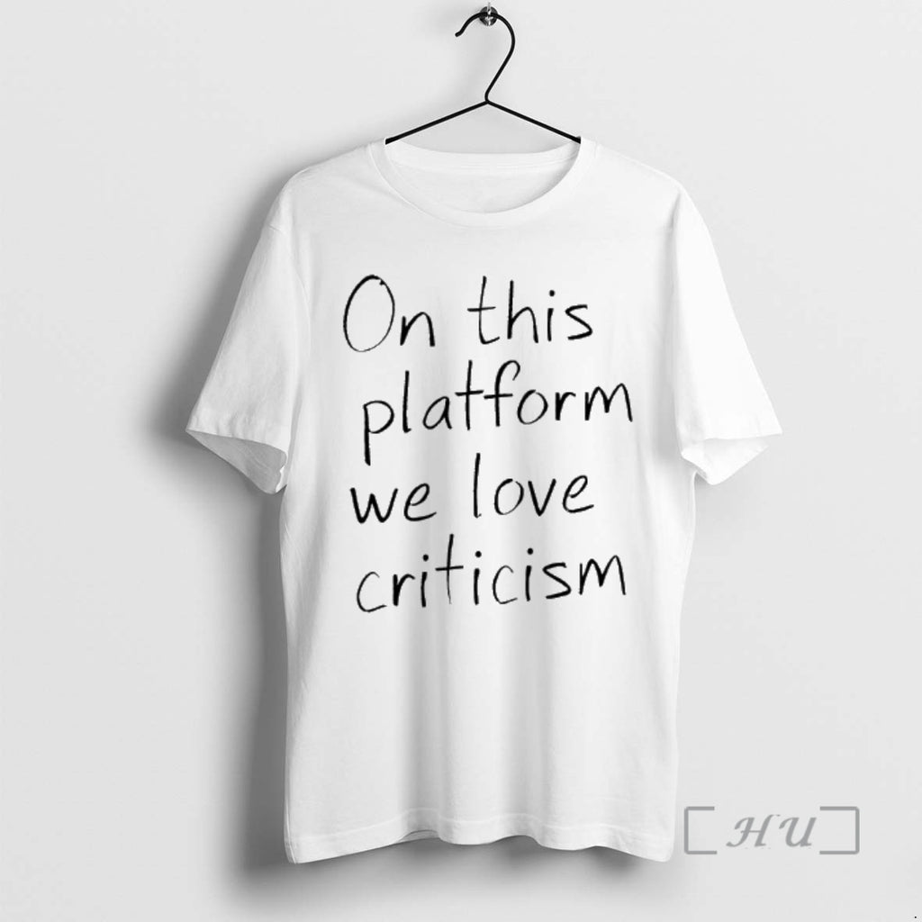 New Elon Musk On This Platform We Love Criticism T-Shirts, Hoodie, Sweatshirt | PopFlextees.com