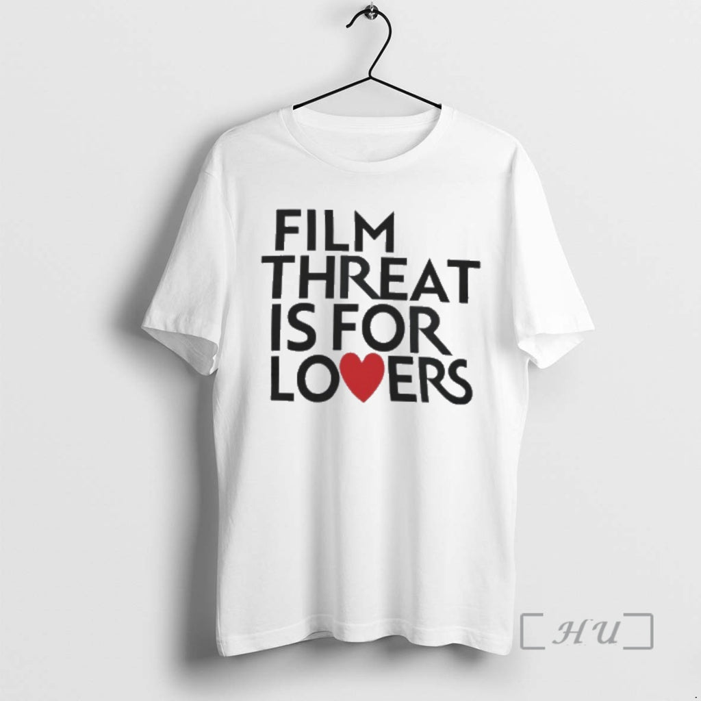 New Film Threat Is For Lovers T-Shirts, Hoodie, Sweatshirt | PopFlextees.com