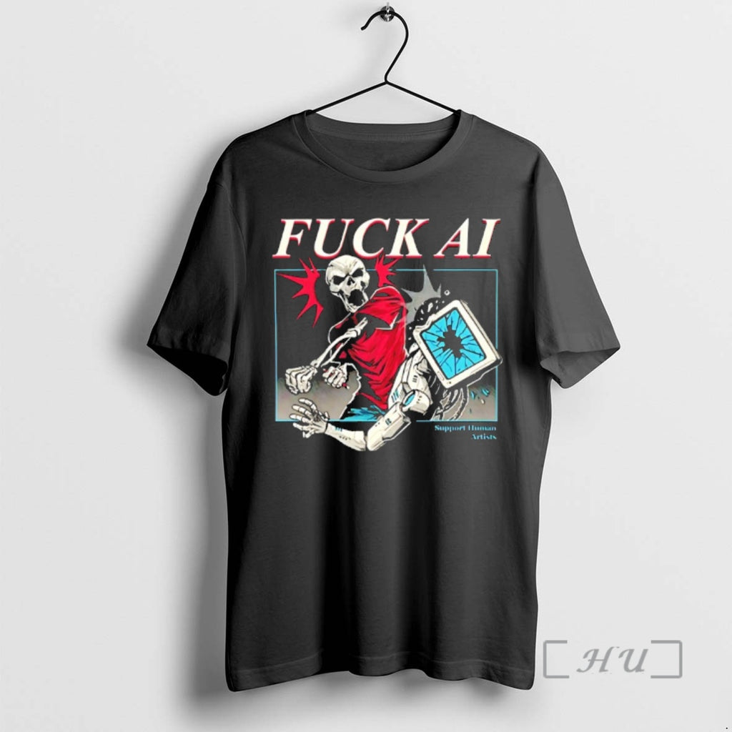 New Fuck Ai Support Human Artists T-Shirts, Hoodie, Sweatshirt | PopFlextees.com