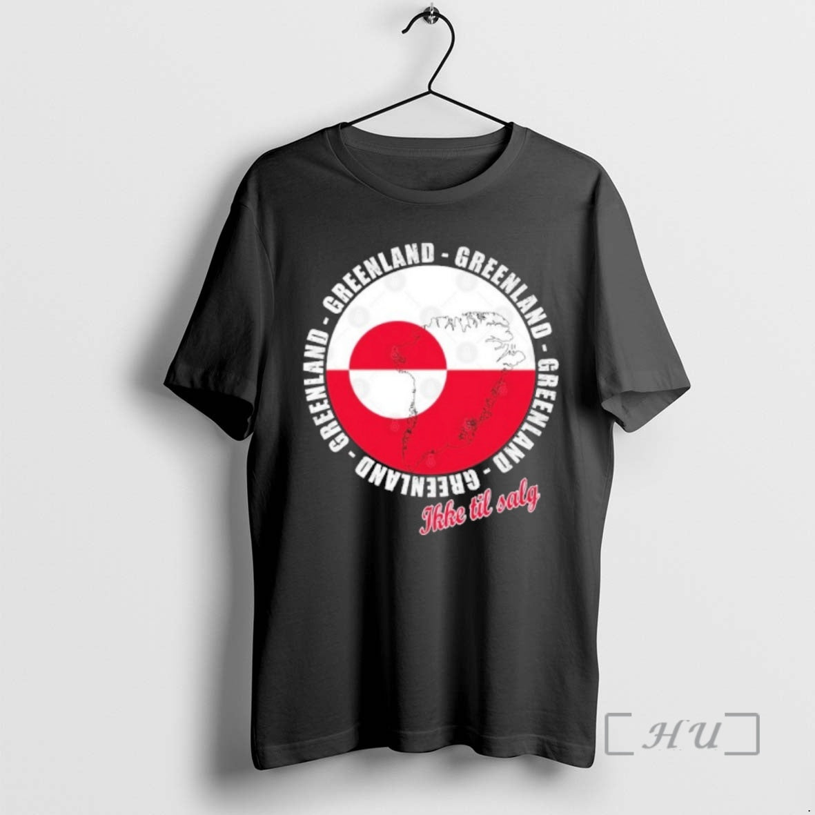 New Greenland Ikke Til Salg Greenland Is Ours T-Shirts, Hoodie, Sweatshirt | PopFlextees.com