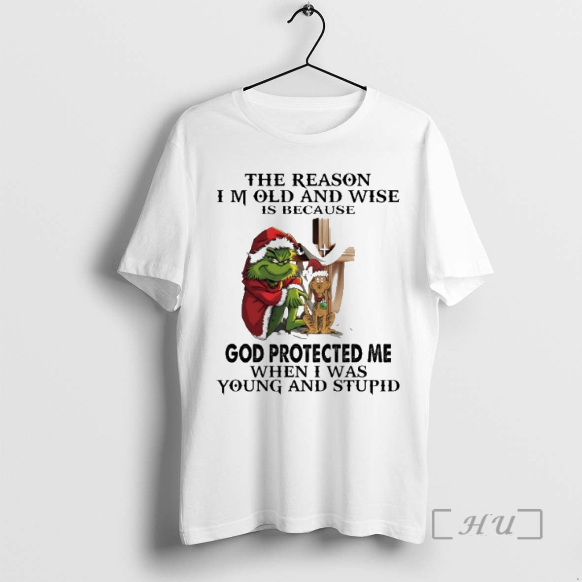 New Grinch Santa Cross The Reason Im Old And Wise Is Because God Protected Me T-Shirts, Hoodie, Sweatshirt | PopFlextees.com