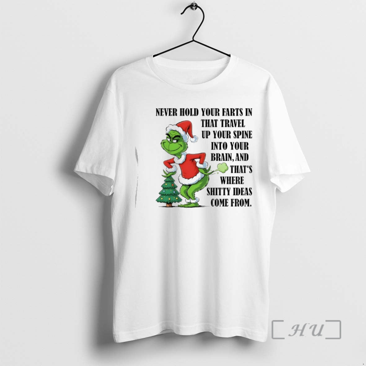 New Grinch Santa Never Hold Your Farts In That Travel Up Your Spine Into Your T-Shirts, Hoodie, Sweatshirt | PopFlextees.com