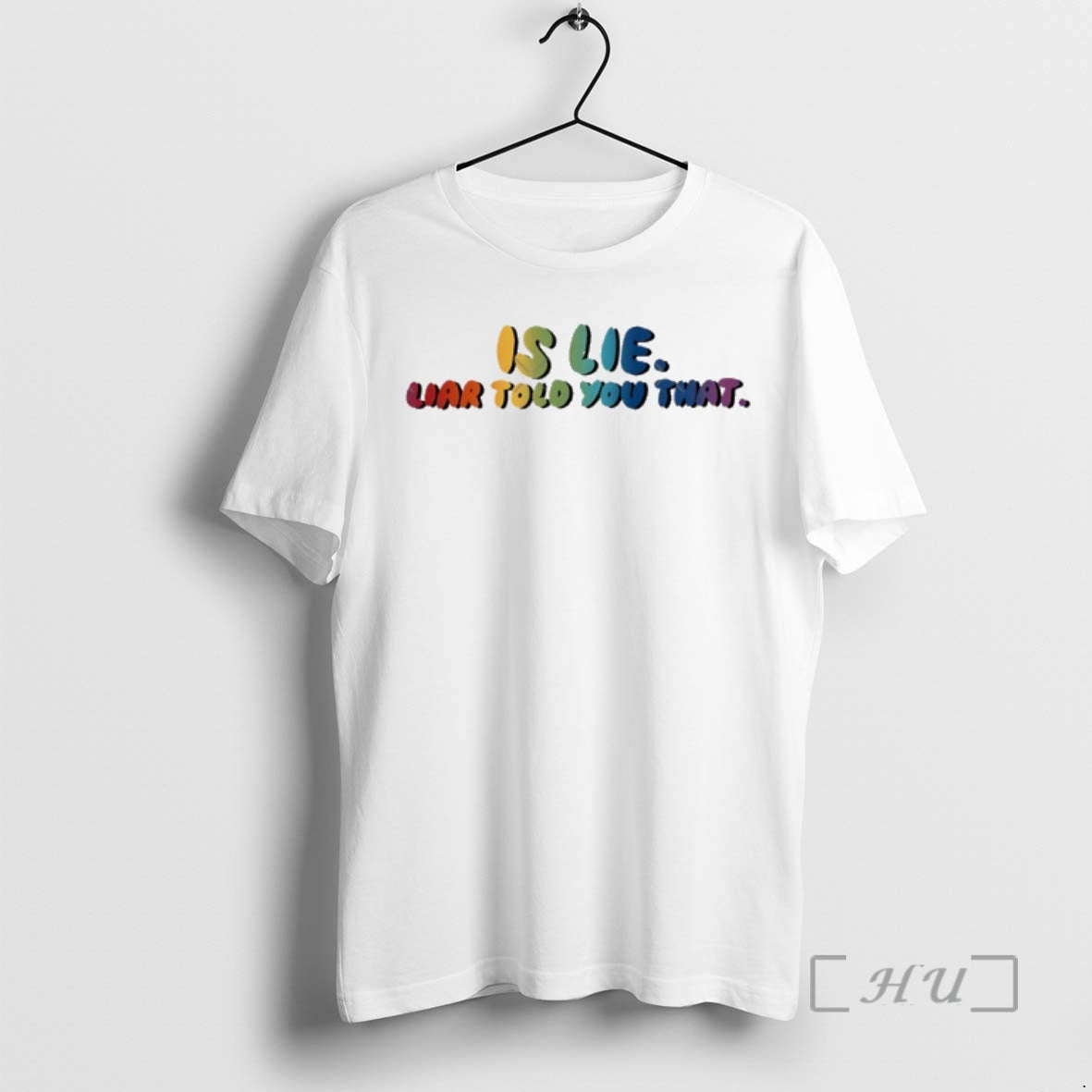 New Is Lie Liar Told You That Pride T-Shirts, Hoodie, Sweatshirt | PopFlextees.com