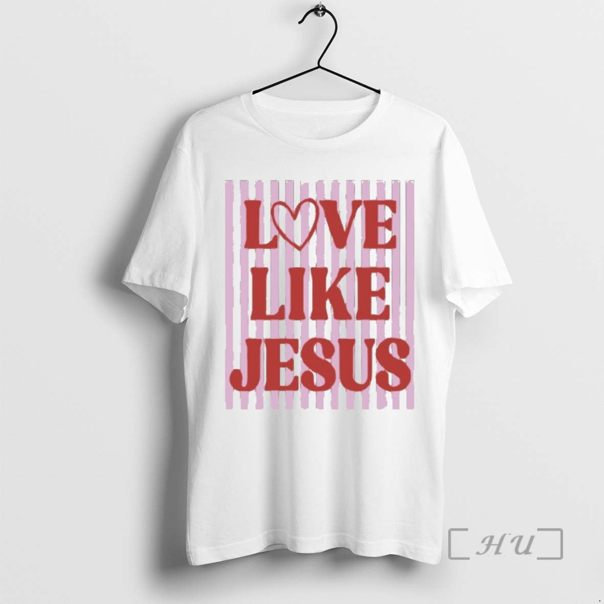 New Love Like Jesus Valentines Day T-Shirts, Hoodie, Sweatshirt | PopFlextees.com
