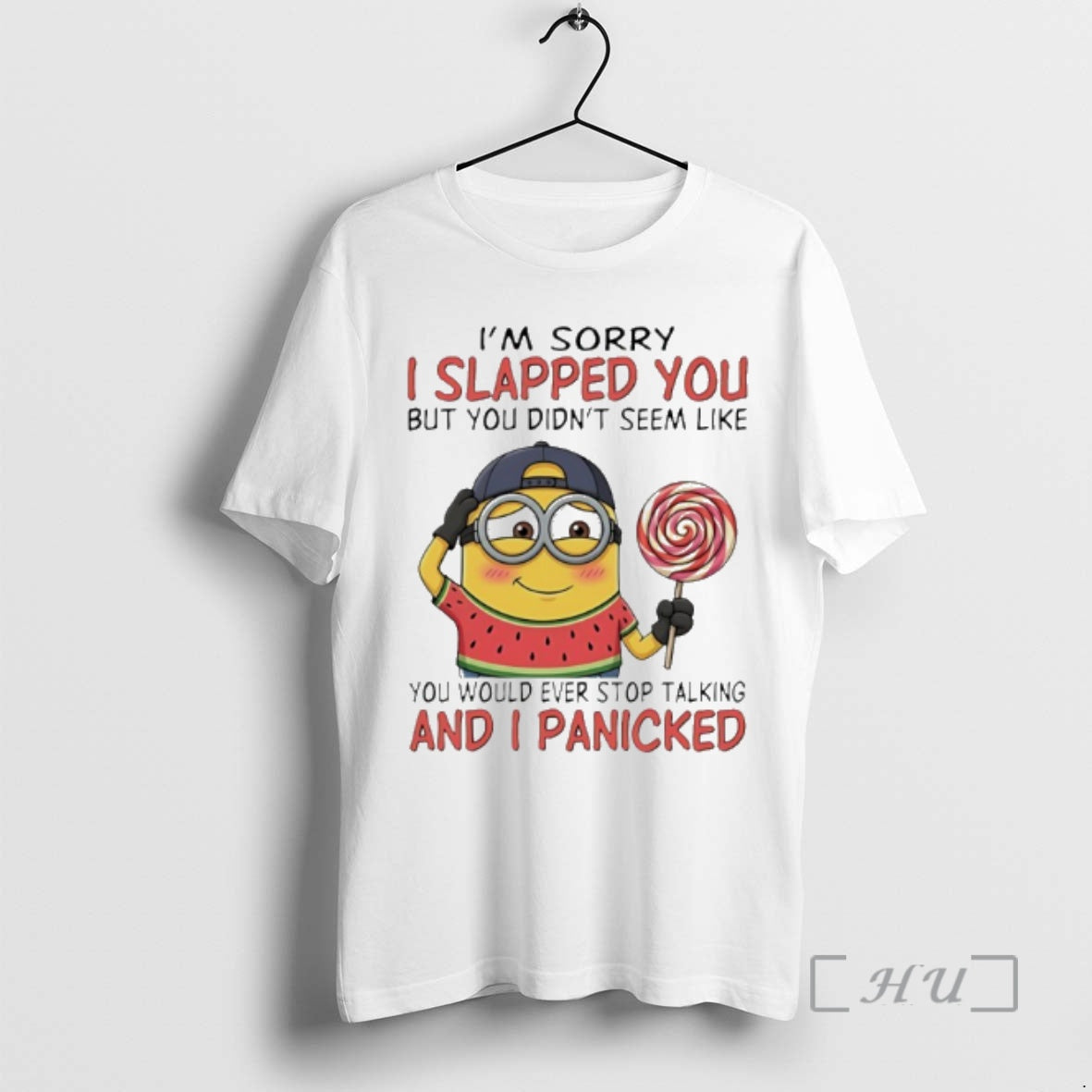 New Minion Im Sorry I Slapped You But You Didnt Seem Like You Would Ever T-Shirts, Hoodie, Sweatshirt | PopFlextees.com