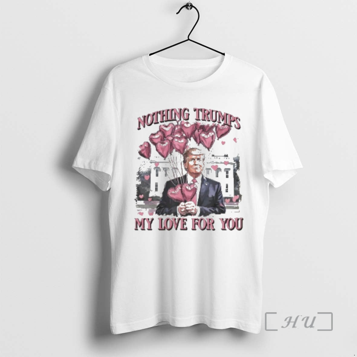 New Nothing Trumps My Love For You Valentines Day T-Shirts, Hoodie, Sweatshirt | PopFlextees.com