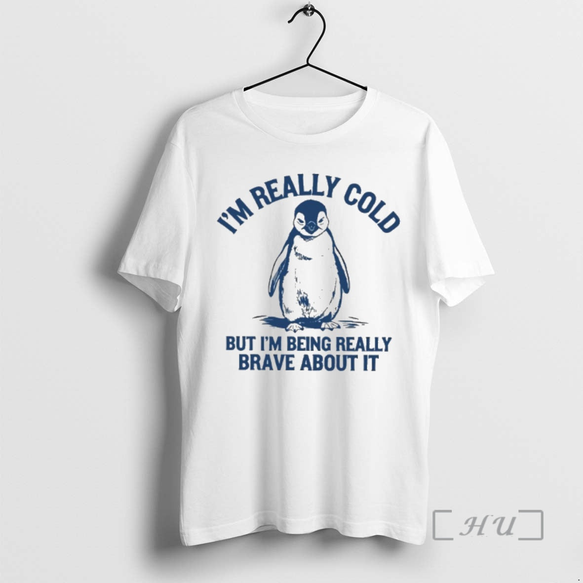 New Penguin Im Really Cold But Im Being Really Brave About It Premium T Shirts Hoodie, Sweatshirt | PopFlextees.com