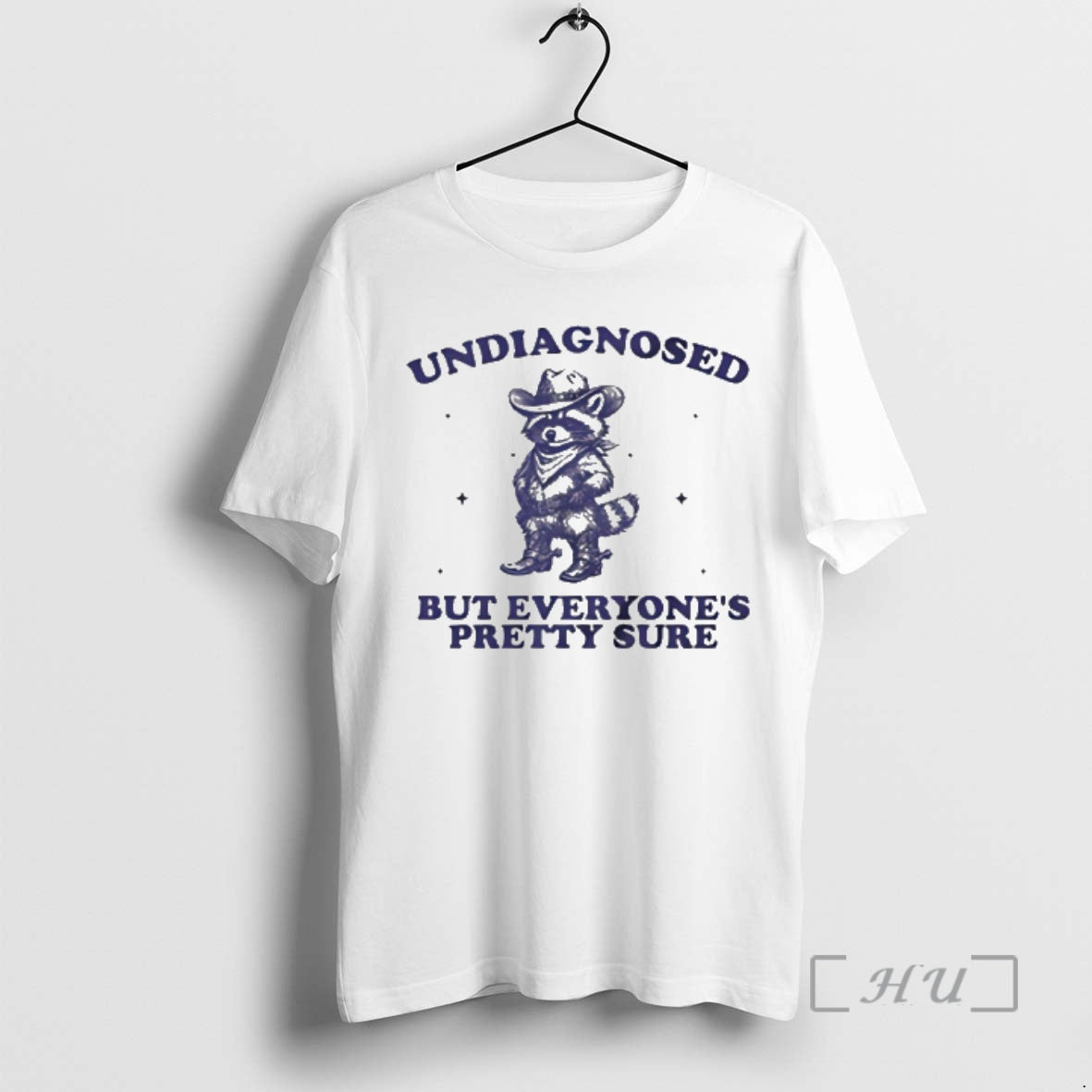 New Raccoon Cowboy Undiagnosed But Everyones Pretty Sure T-Shirts, Hoodie, Sweatshirt | PopFlextees.com