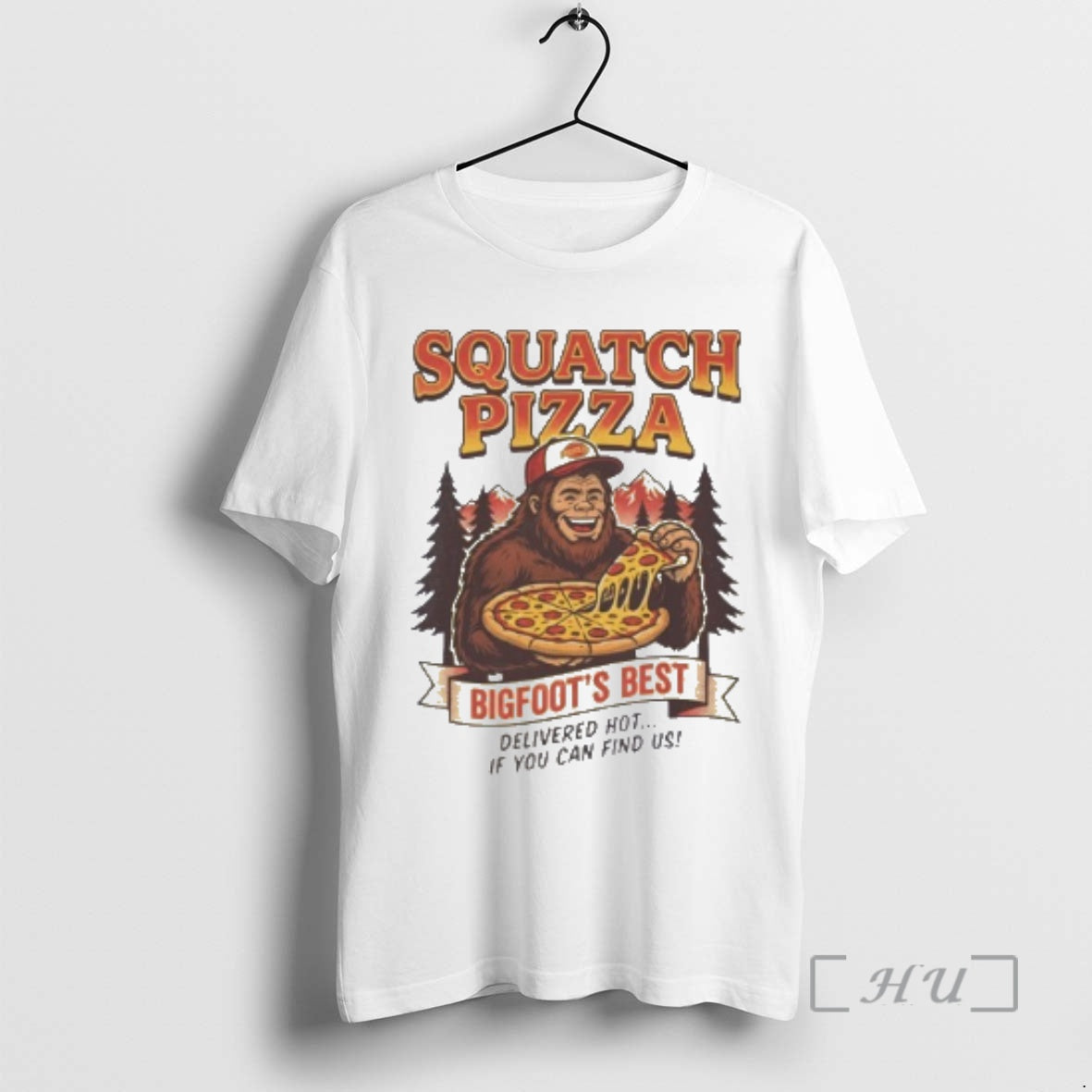 New Squatch Pizza Bigfoots Best Delivered Hot If You Can Find Us Premium T Shirts Hoodie, Sweatshirt | PopFlextees.com