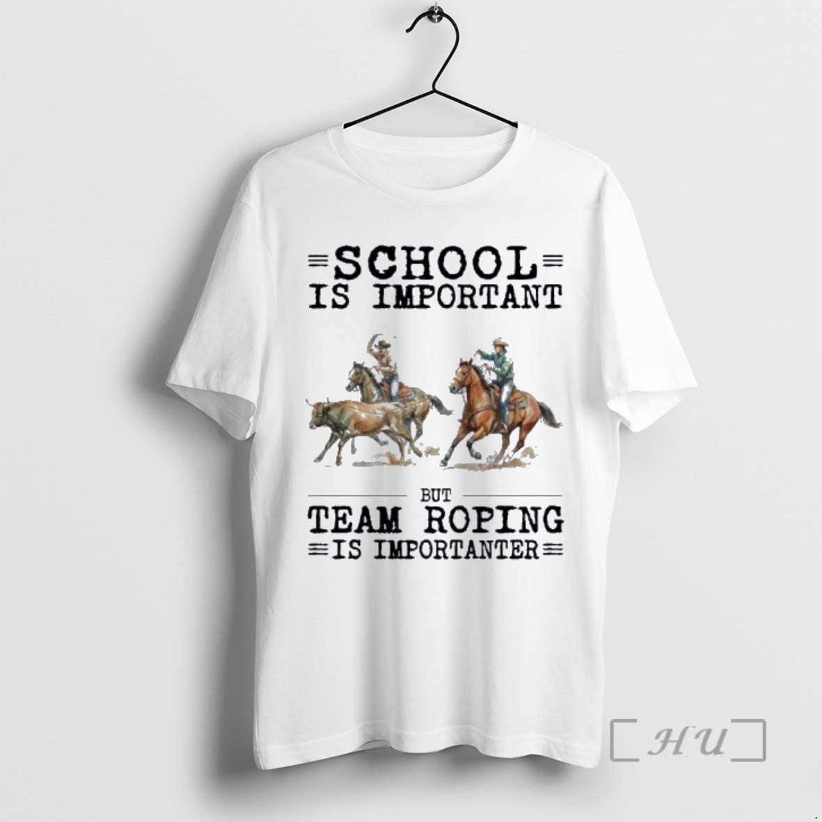 New Team Roping School Is Important T-Shirts, Hoodie, Sweatshirt