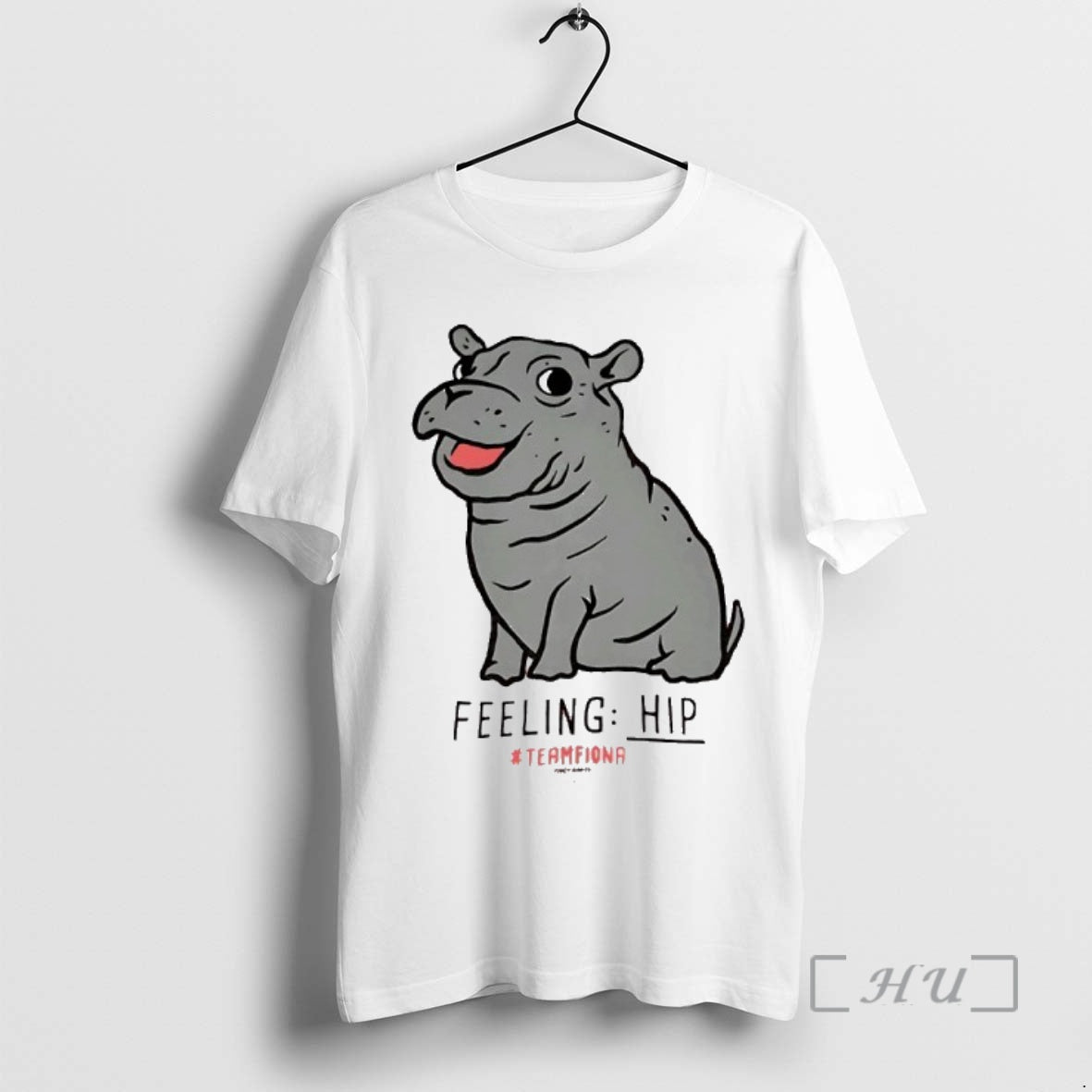 New The Fiona The Hippo Feeling Hip T-Shirts, Hoodie, Sweatshirt | PopFlextees.com