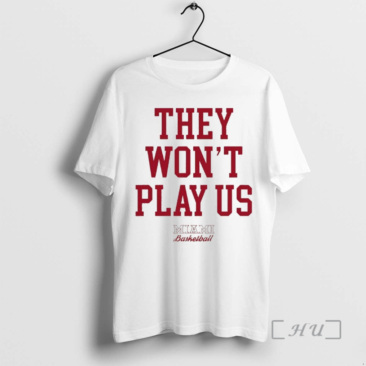 New They Wont Play Us Miami Redhawks Basketball T-Shirts, Hoodie, Sweatshirt | PopFlextees.com