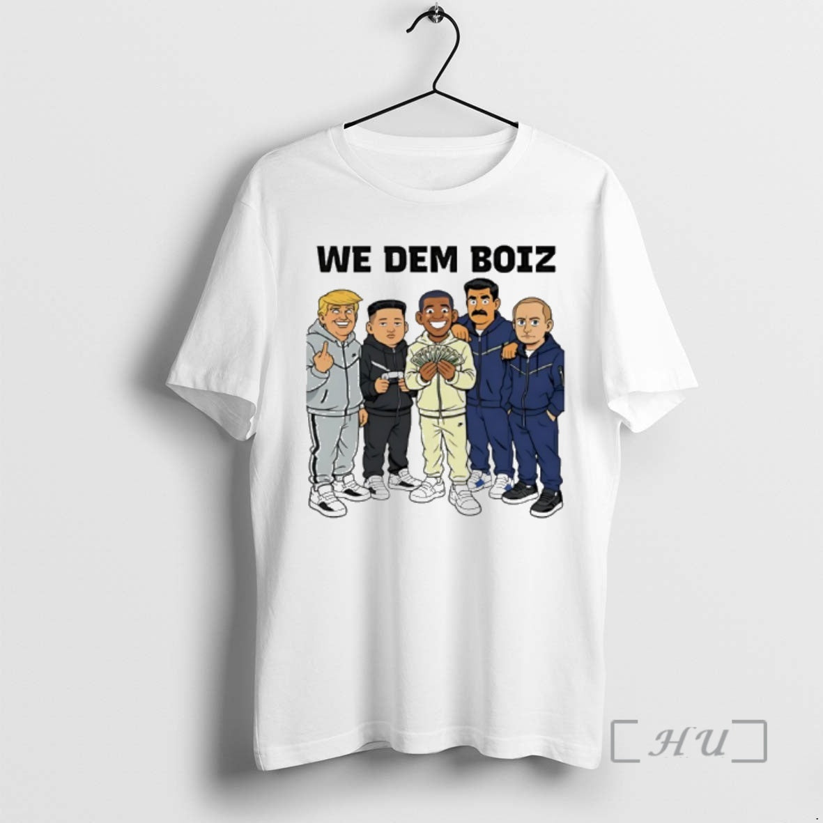 New Trump Kim Jong Un Obama Nicolas Maduro And Putin We Dem Boiz Funny 2026 T-Shirts, Hoodie, Sweatshirt | PopFlextees.com