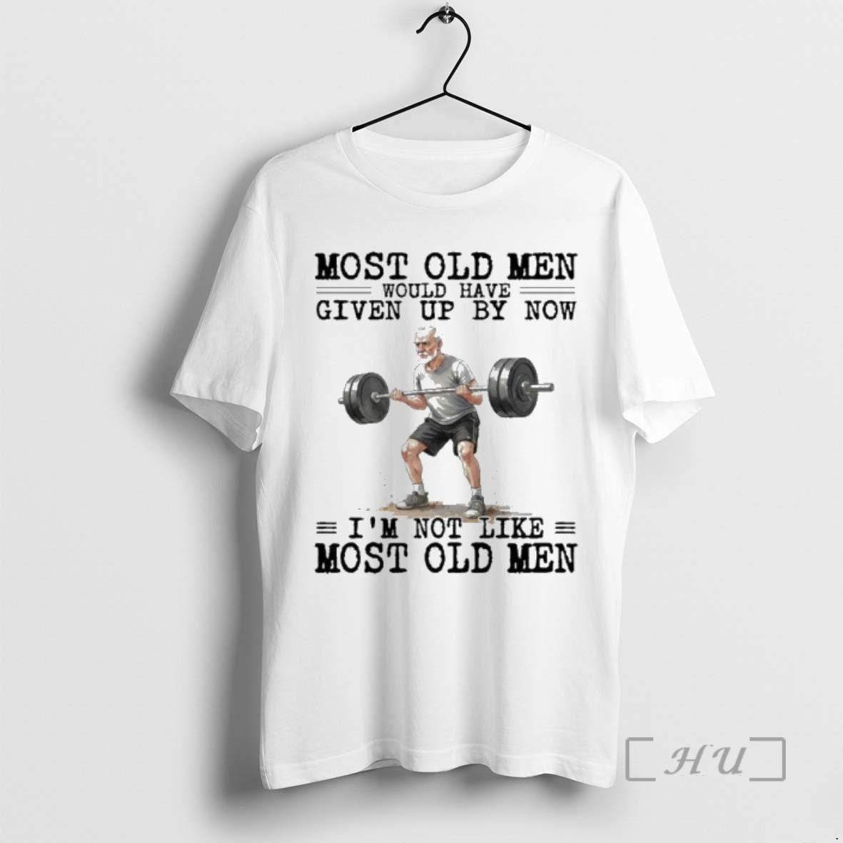 New Weightlifting Most Old Men Would Have Given Up By Now Premium T Shirts Sweater Hoodie, Sweatshirt | PopFlextees.com