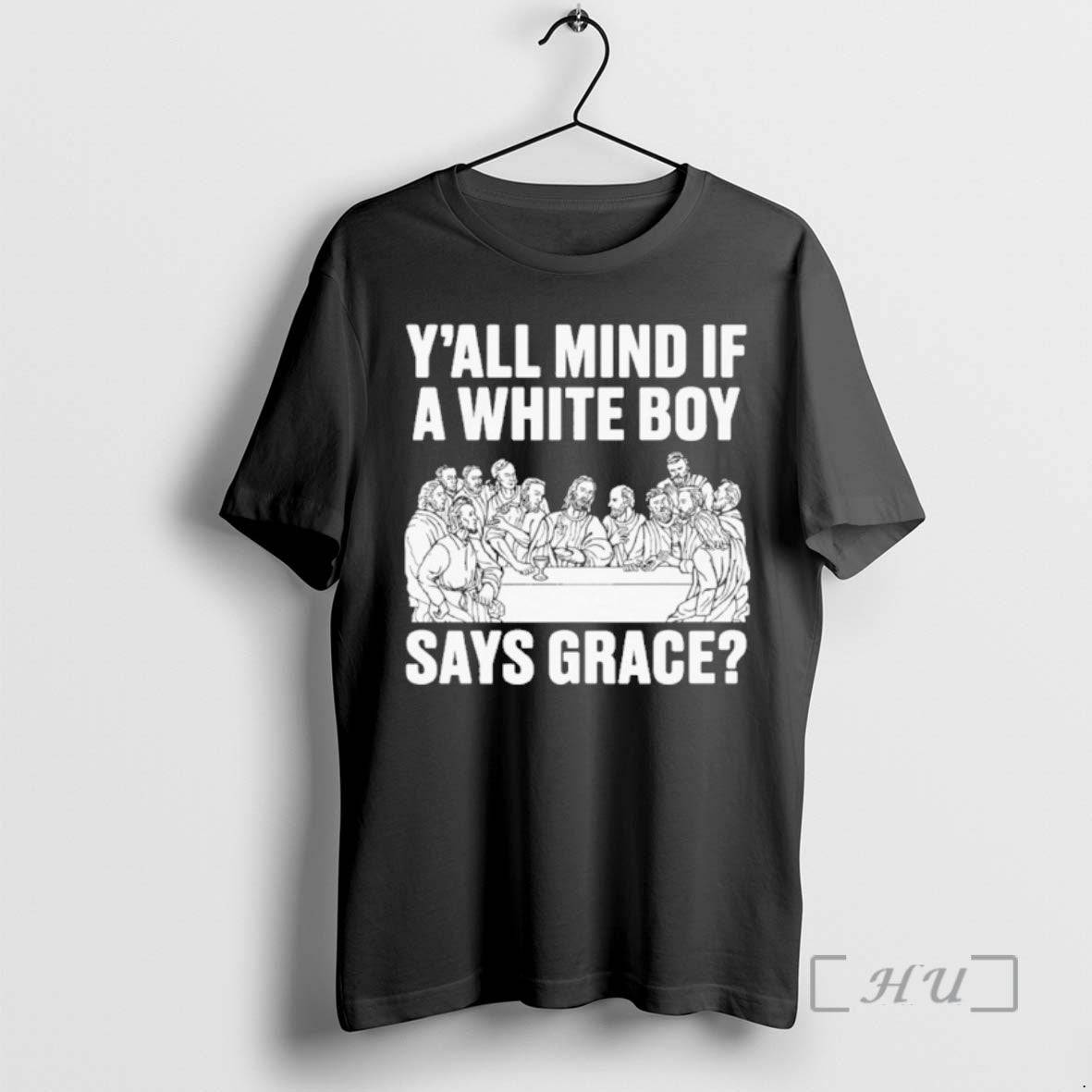 New Yall Mind If White Boy Says Grace T-Shirts, Hoodie, Sweatshirt