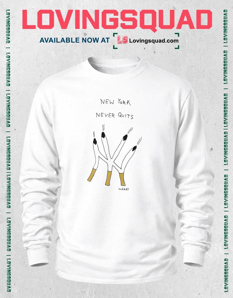 New York Never Quits Cigarettes Shirt