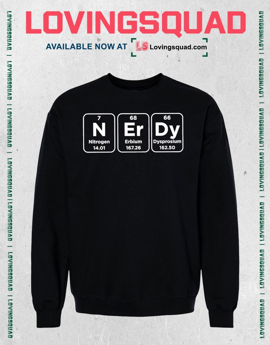 Nitrogen Erbium Dysprosium Nerdy shirt