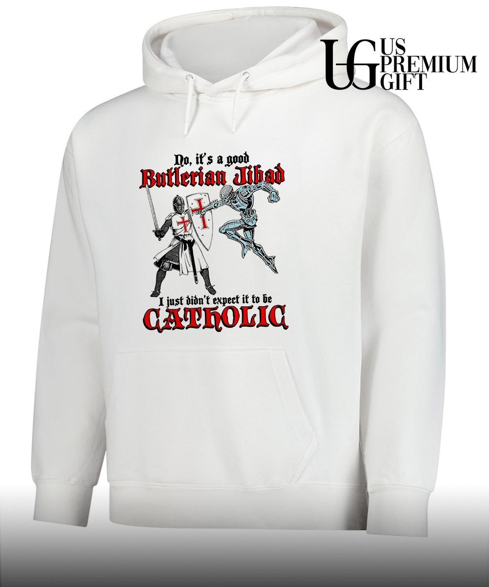 No it’s a good Butlerian Jihad I just didn’t expect it to be Catholic shirt