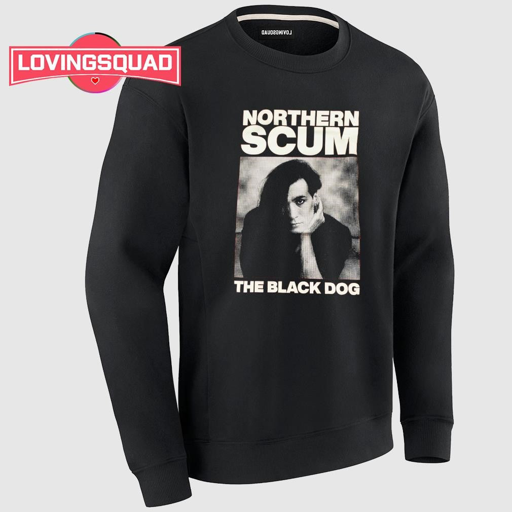 Northern Scum the black dog shirt