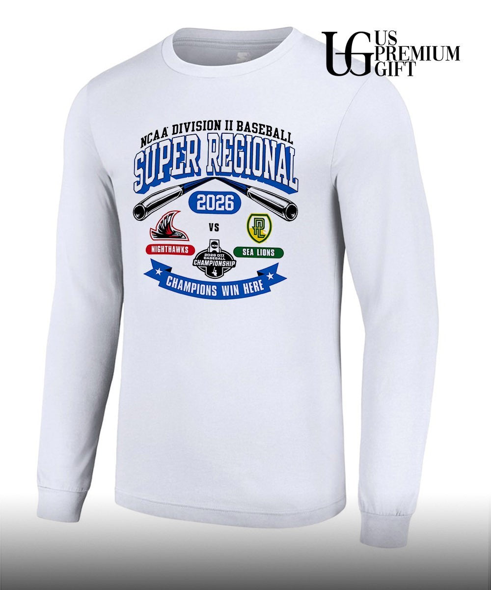 Northwest Nazarene Nighthawks vs Point Loma Nazarene Sea Lions NCAA Division II Super Regional Champions Win Here 2026 shirt