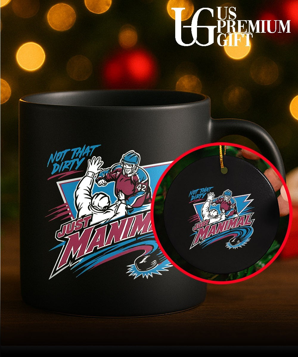 Not That Dirty Just Manimal Josh Manson Colorado Avalanche hockey shirt