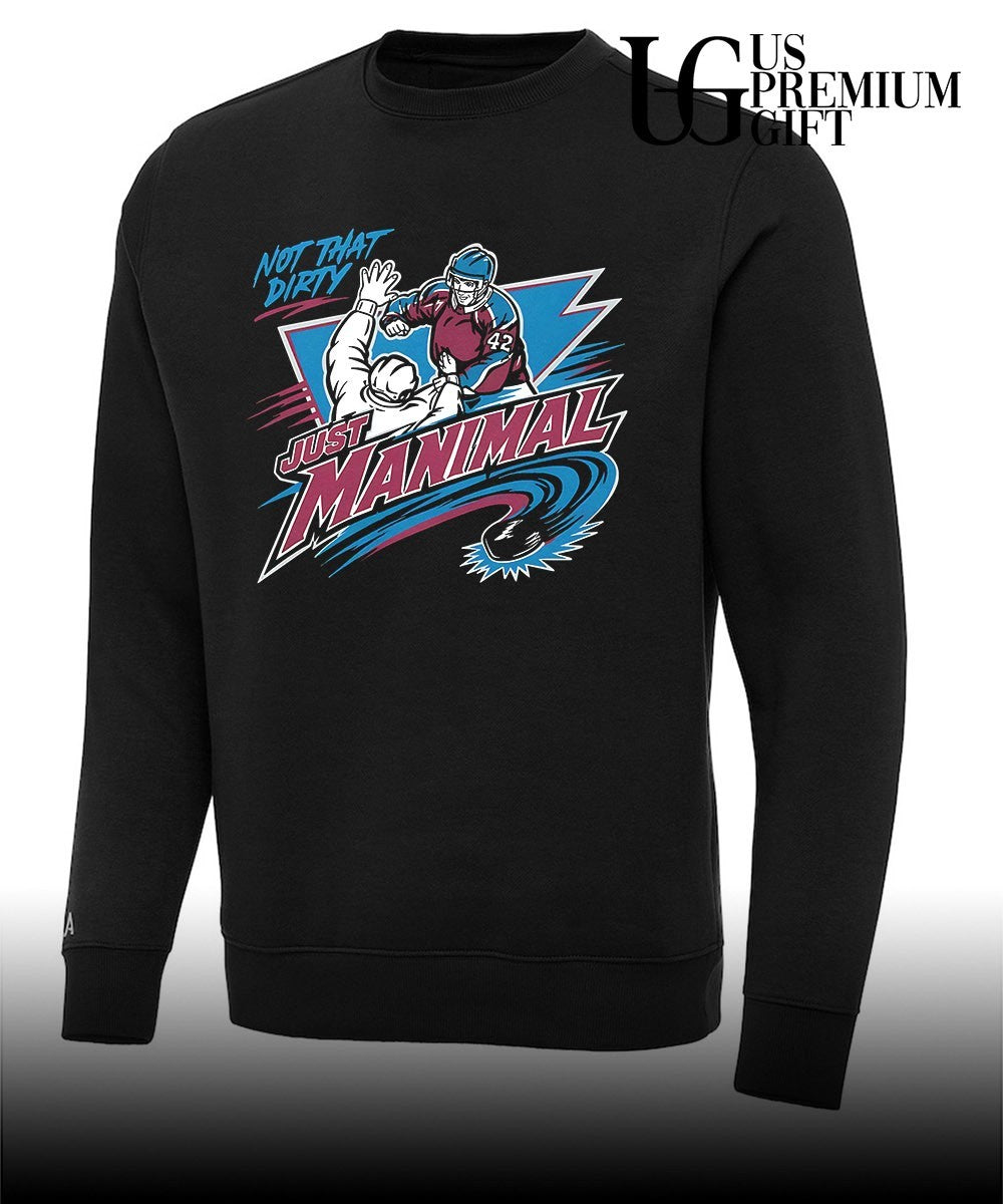Not That Dirty Just Manimal Josh Manson Colorado Avalanche hockey shirt