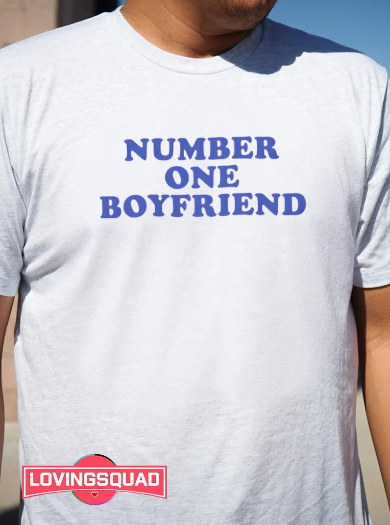 Number One Boyfriend Text Shirt