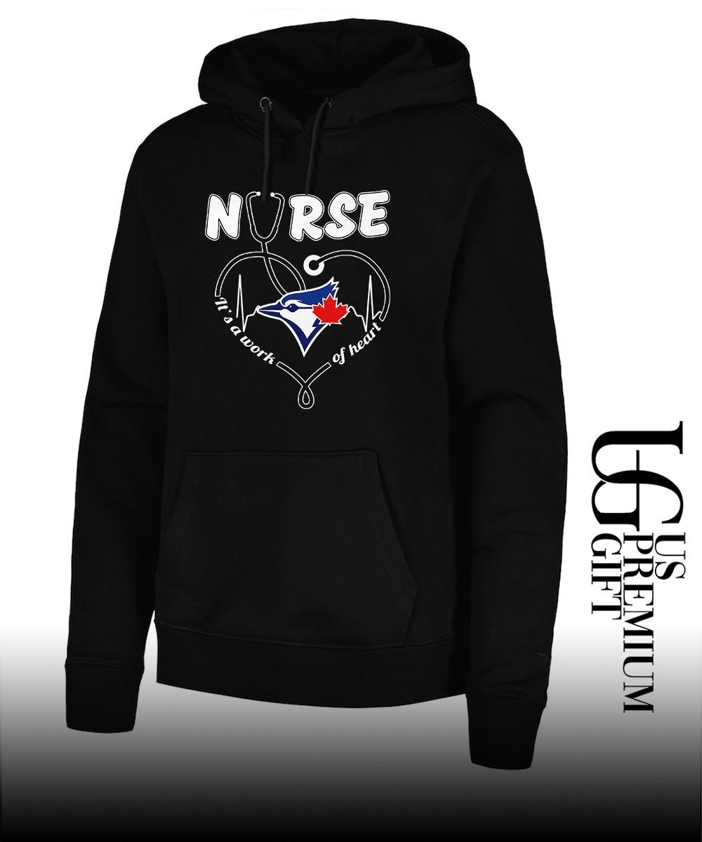 Nurse it’s a work of heart Toronto Blue Jays baseball shirt