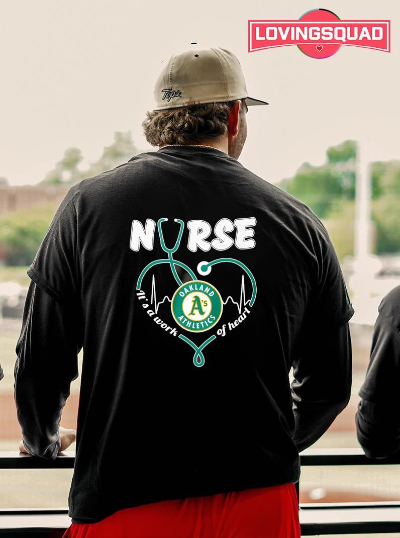 Oakland Athletics It’s A Work Of Heart Nurse Heartbeat Shirt
