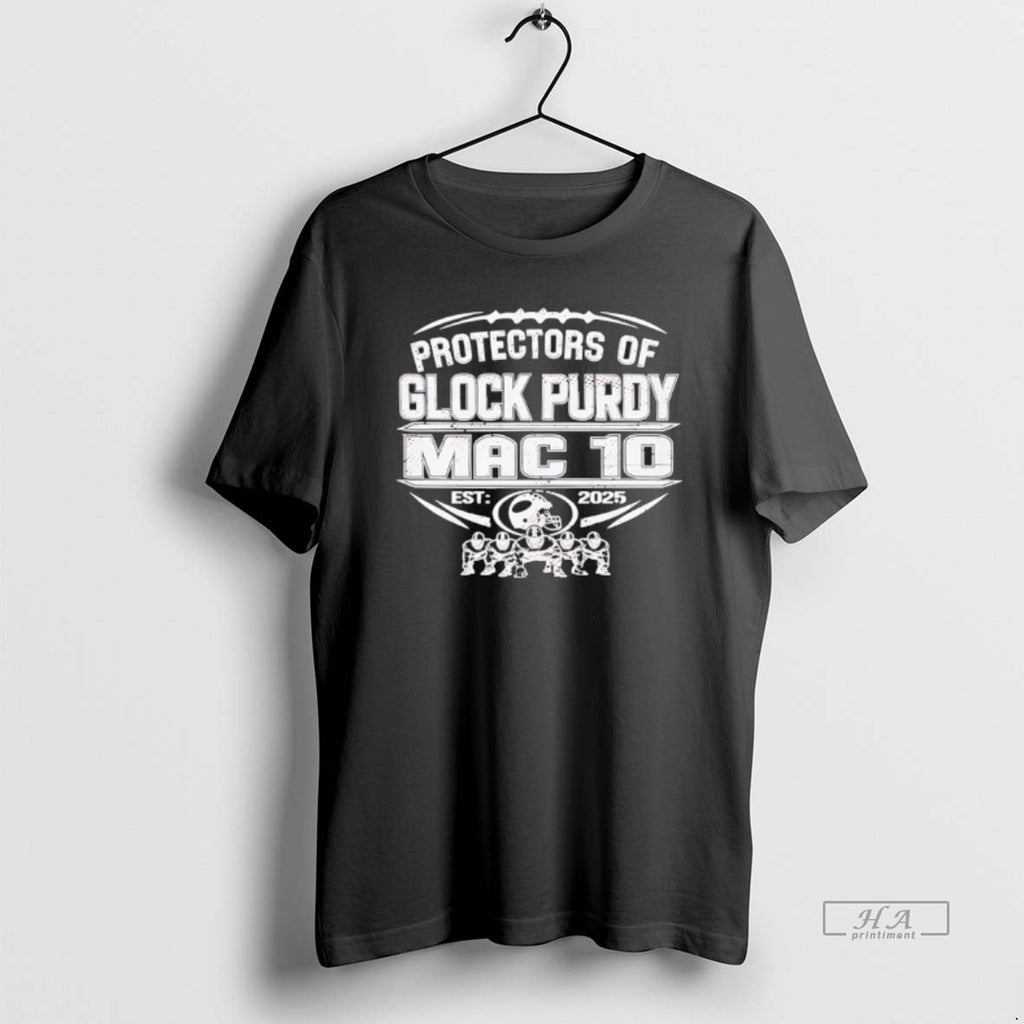 Official 49ers Protectors Of Glock Purdy Mac To Est 2025 T-Shirts, Hoodie, Sweatshirt | PopFlextees.com