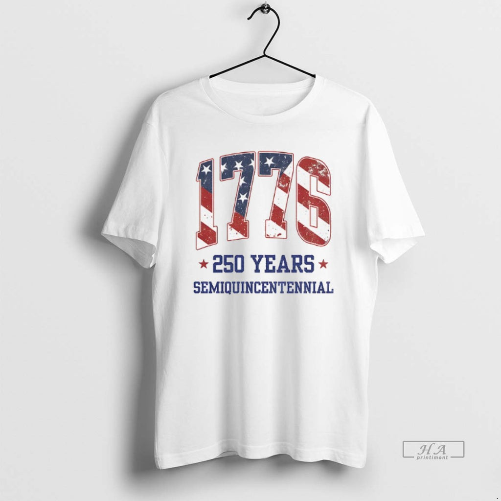 Official America 250th Birthday 1776 July 4 2026 Usa Semiquincentennial T-Shirts, Hoodie, Sweatshirt | PopFlextees.com