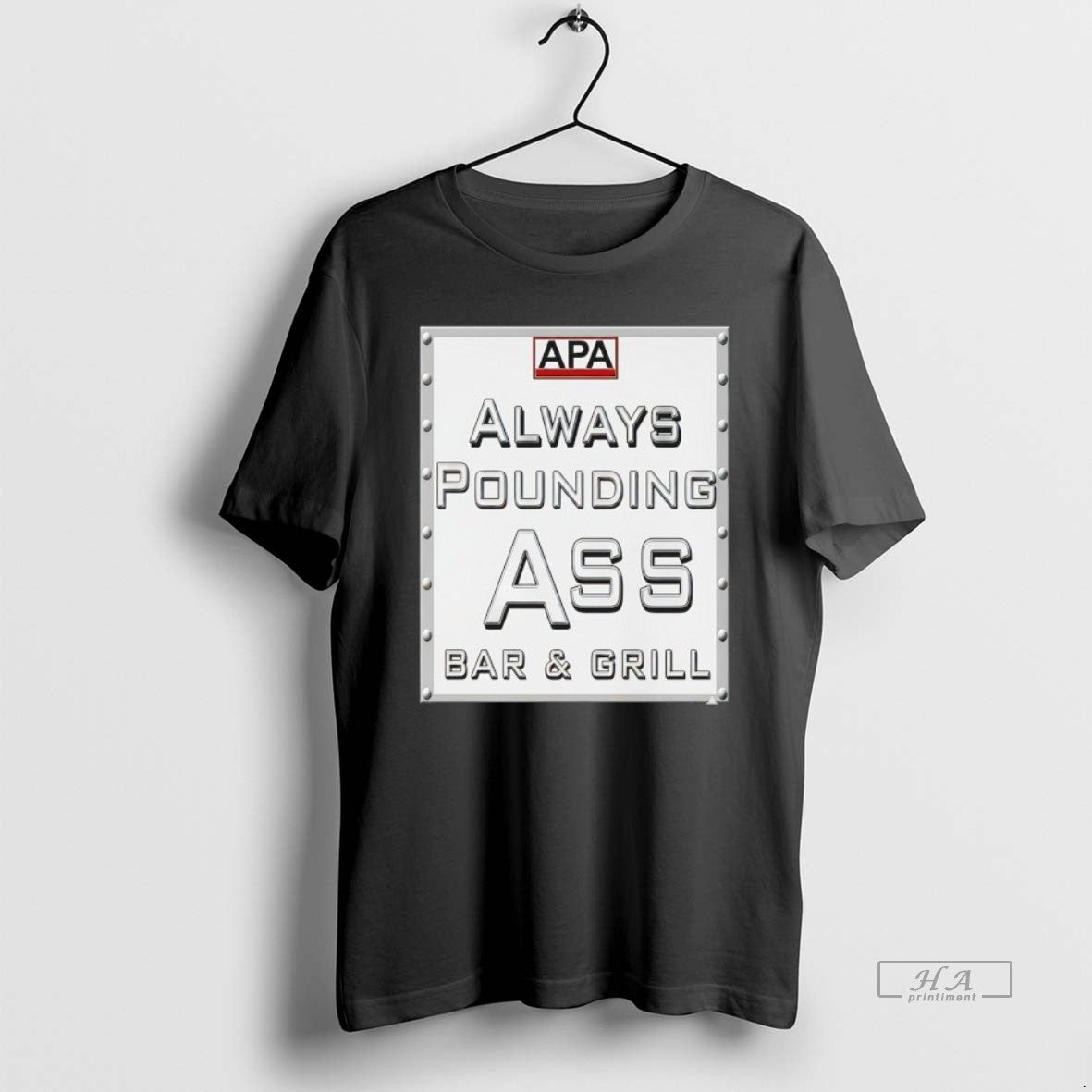 Official Apa Always Pounding Ass Bar Grill T-Shirts, Hoodie, Sweatshirt | PopFlextees.com