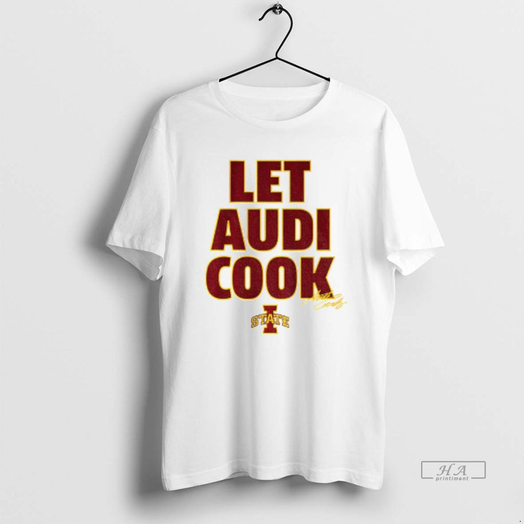 Official Audi Crooks Let Audi Cook Iowa State Cyclones Basketball Logo Signature T-Shirts, Hoodie, Sweatshirt