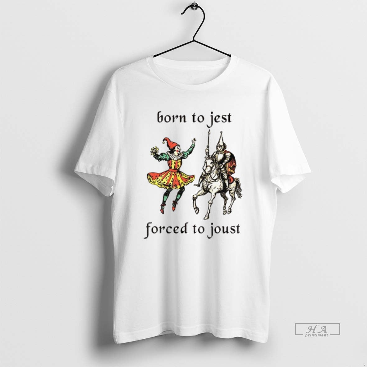 Official Born To Jest Forced To Joust Graphic Meme Knight T-Shirts, Hoodie, Sweatshirt | PopFlextees.com