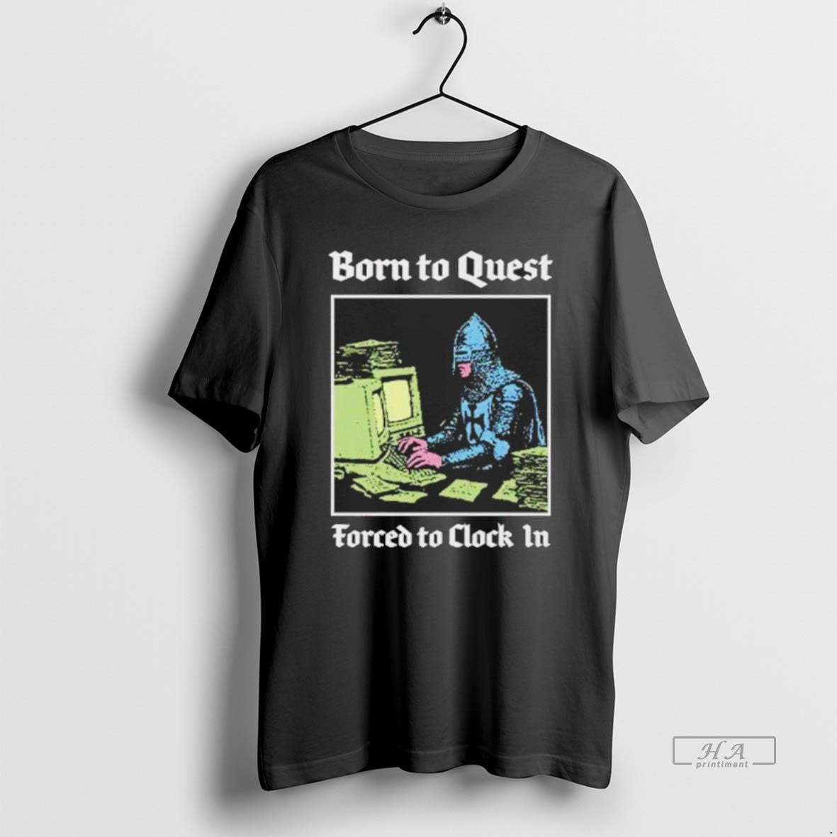 Official Born To Quest Forced To Clock In Knight Computer T-Shirts, Hoodie, Sweatshirt | PopFlextees.com