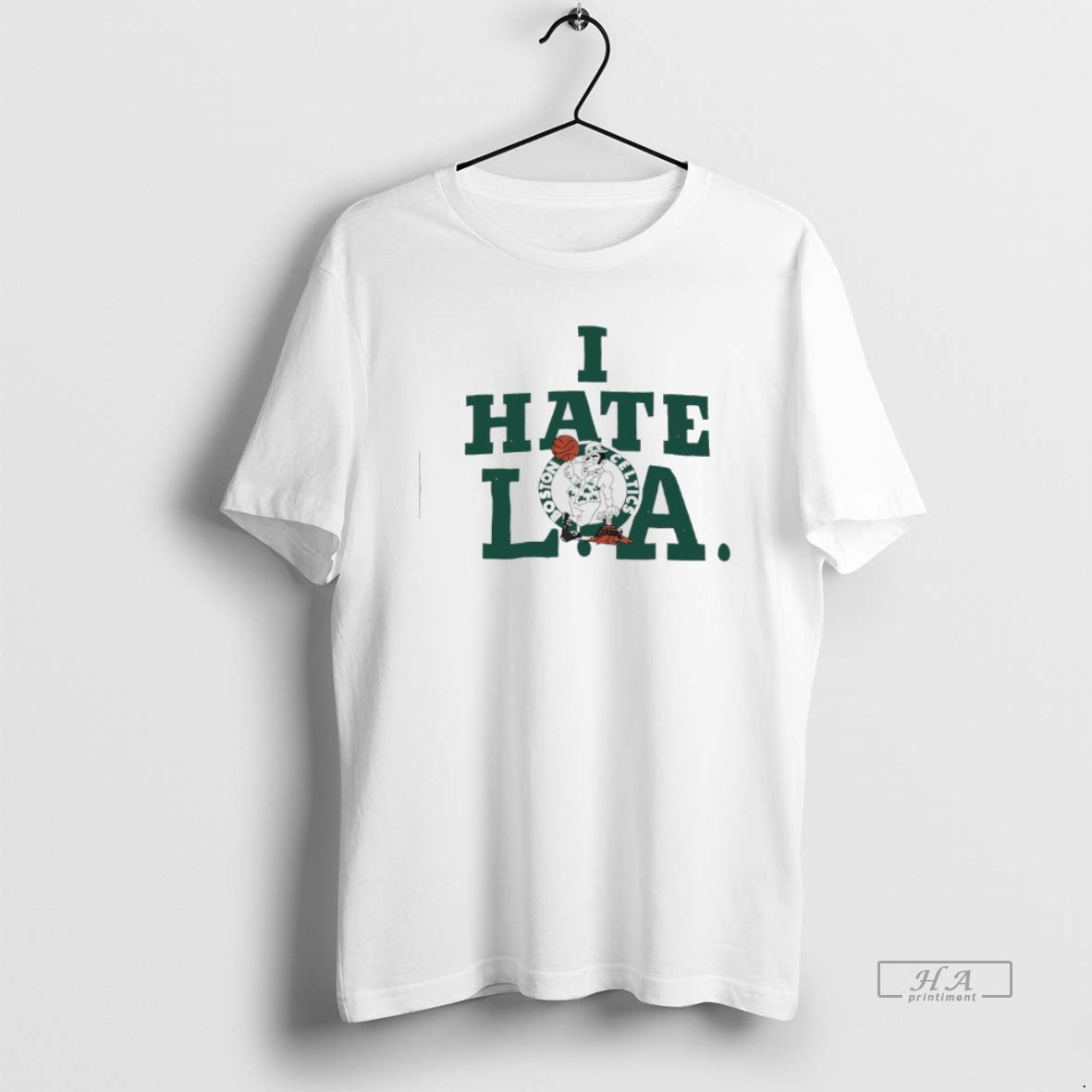 Official Boston Celtics I Hate La T-Shirts, Hoodie, Sweatshirt | PopFlextees.com
