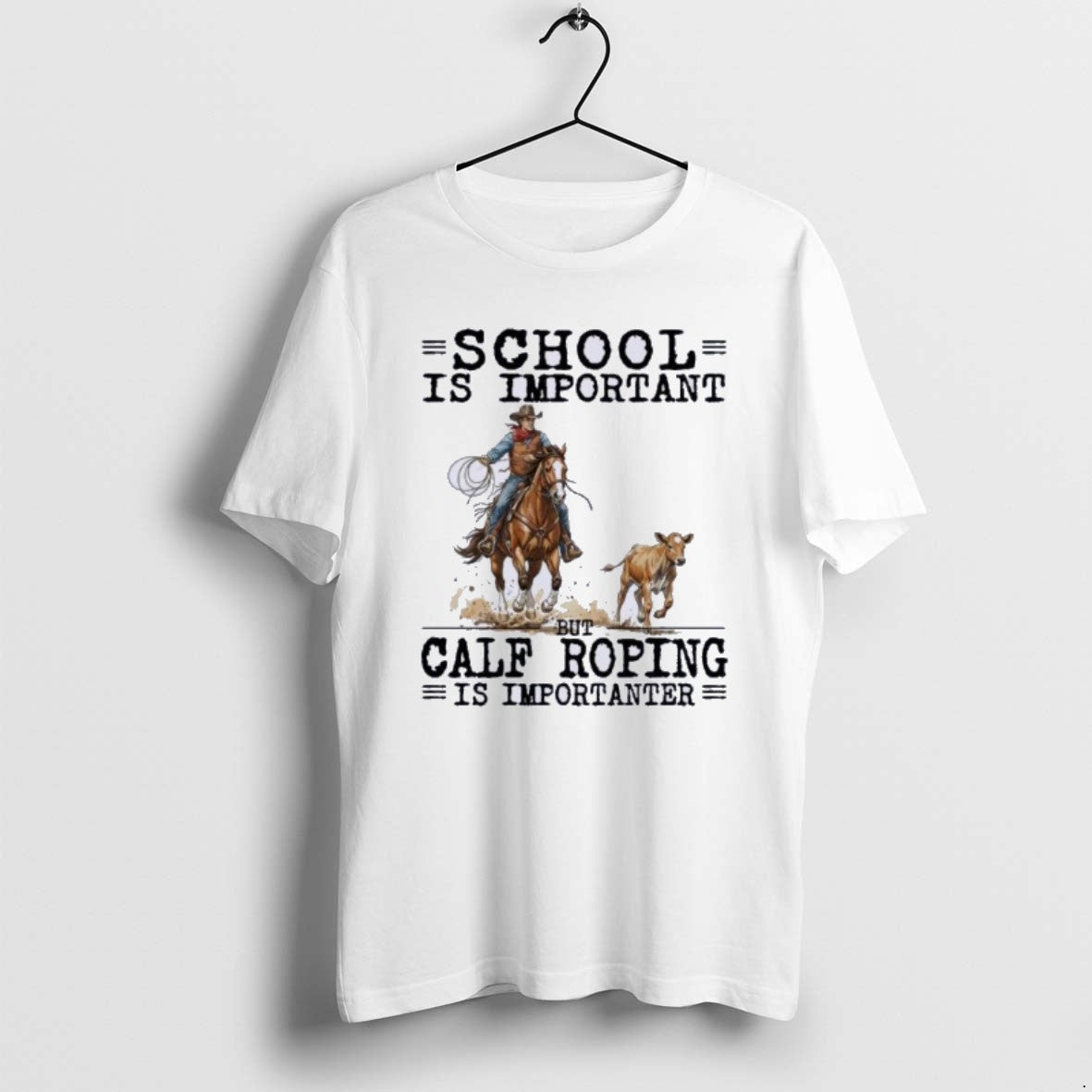 Official Calf Roping School Is Important T-Shirts, Hoodie, Sweatshirt | PopFlextees.com