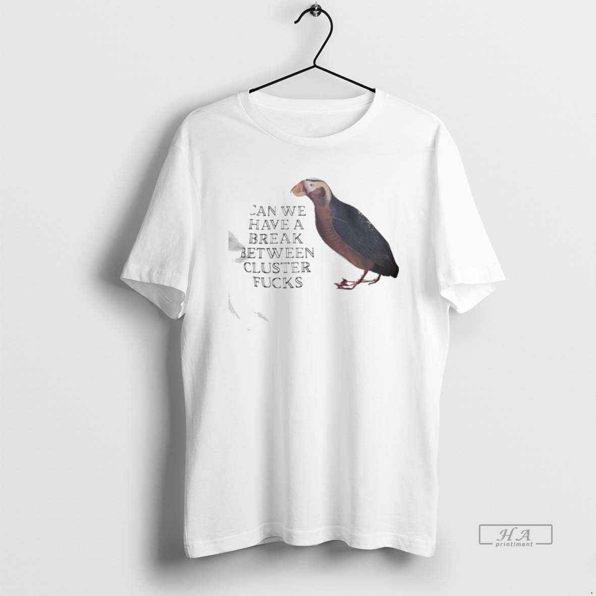 Official Can We Have A Break Between Cluster Fucks Horned Puffin Graphic T-Shirts, Hoodie, Sweatshirt | PopFlextees.com