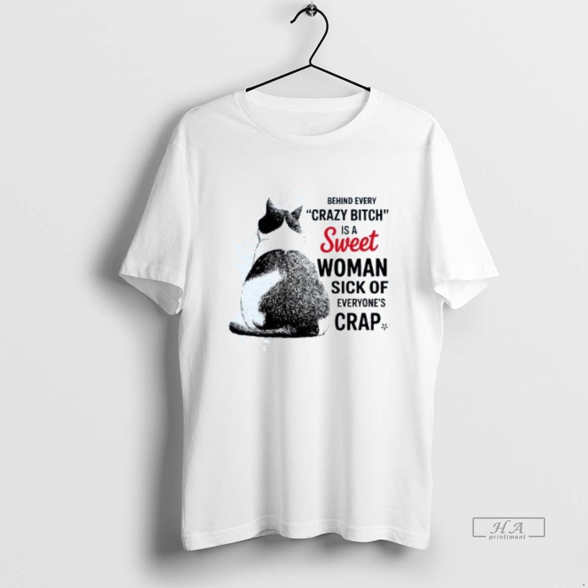 Official Cat Behind Every Crazy Bitch Is A Sweet Woman T-Shirts, Hoodie, Sweatshirt | PopFlextees.com