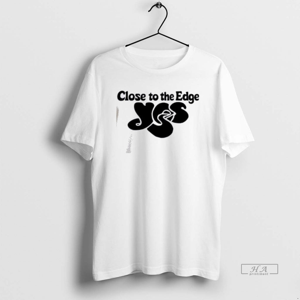 Official Close To The Edge T-Shirts, Hoodie, Sweatshirt | PopFlextees.com