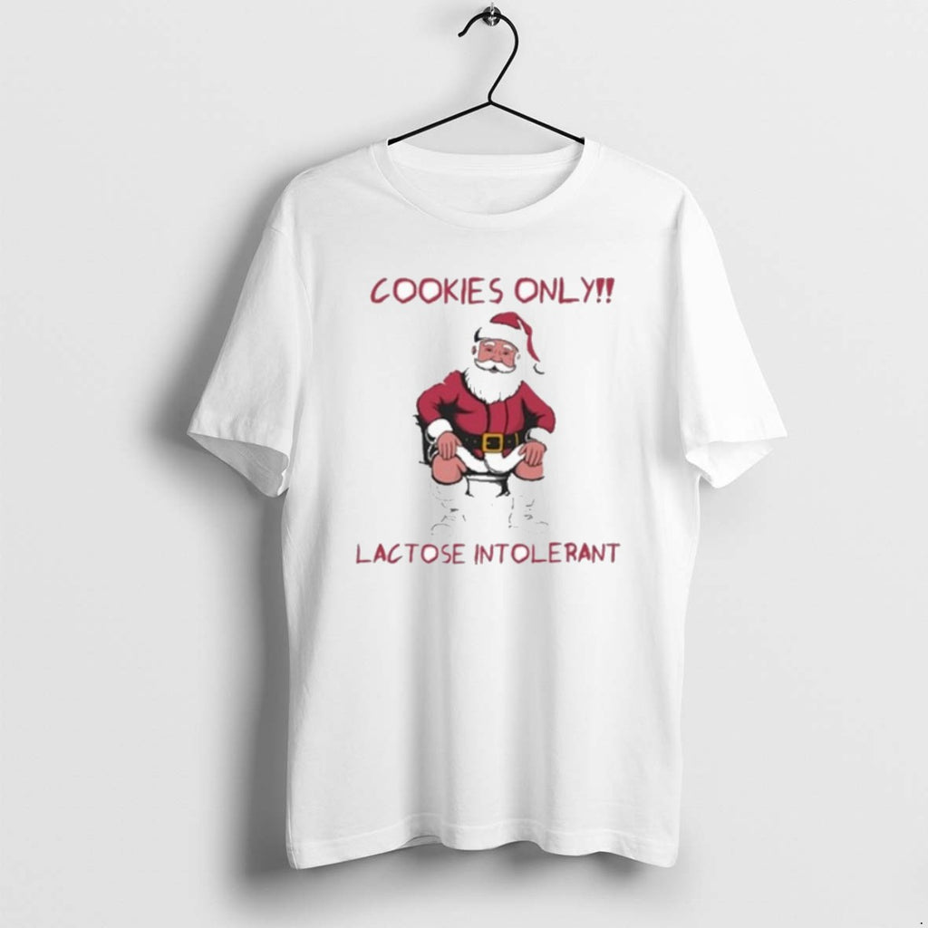 Official Cookies Only Santa Toilet Lactose Intolerant Christmas T-Shirts, Hoodie, Sweatshirt | PopFlextees.com