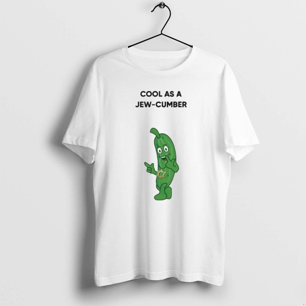 Official Cool As A Jew Cumber T-Shirts, Hoodie, Sweatshirt | PopFlextees.com